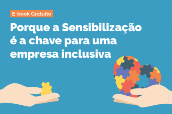 E-book Hand Talk sobre porque a sensibilização é a chave para uma empresa inclusiva.