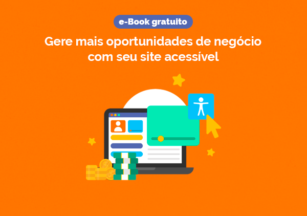 Imagem retangular na horizontal com o fundo na cor laranja. No topo da imagem o texto: "gere mais oportunidades de negócio com seu site acessível" aparece na cor branca. Ao centro a ilustração de um notebook aberto e ícones de dinheiro e do símbolo de acessibilidade aparece à frente dele.