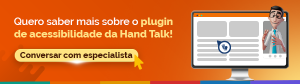 Fundo laranja. Texto em branco e amarelo: Quero saber mais sobre o plugin de acessibilidade Hand Talk! Conversar com especialistas. Ao lado, uma tela de computador com Hugo sorrindo.