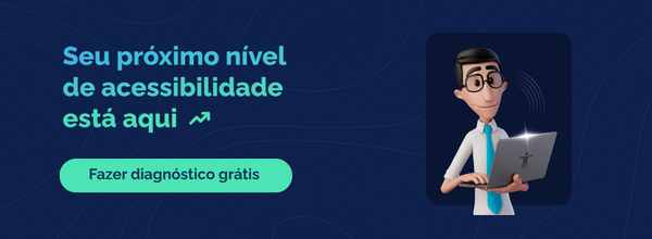 Fundo azul. Texto em destaque seu próximo nível de acessibilidade está aqui. Fazer diagnóstico grátis.