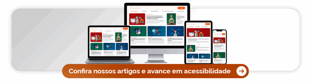Fundo claro. O blog da Hand Talk aparece em diversas telas, de celular, tablet, e notebook. Texto Confira nossos artigos e avance em acessibilidade.